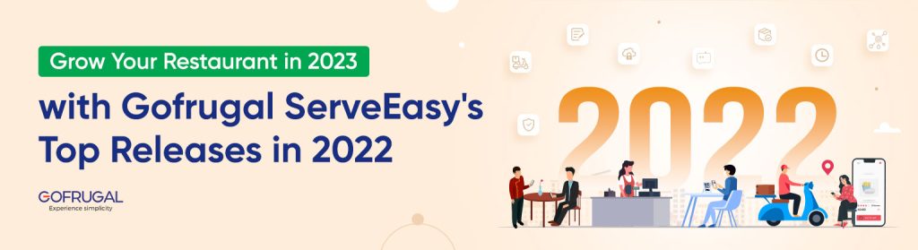 Grow your Restaurant with Gofrugal ServeEasy Restaurant Management System