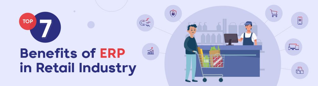 advantages, disadvantages, and benefits of ERP software in retail industry