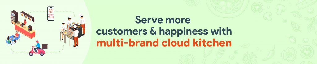 Multi brand cloud kitchens