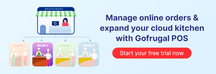 Discover all about Cloud Kitchens with our complete guide! Learn about the business model, concepts, benefits & more with Gofrugal.