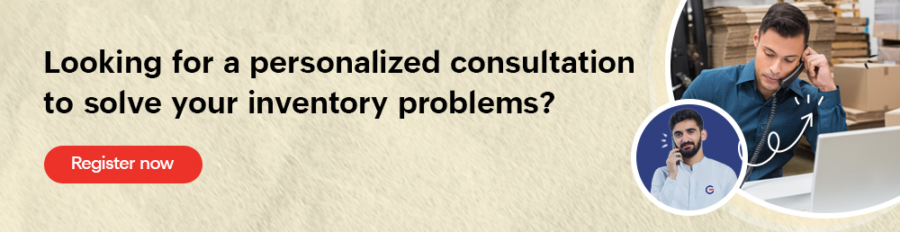 Worried of inventory management problems and challenges? Get personalized consultation to find a suitable inventory management solution for your business