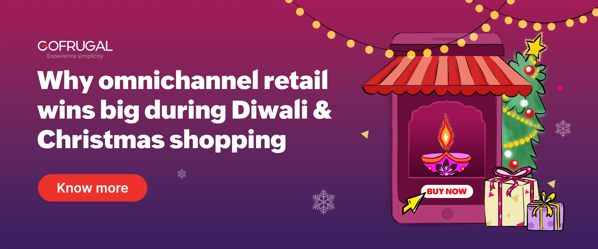Know more Why omnichannel retail wins big during Diwali & Christmas shopping